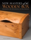 New Masters of the Wooden Box : Expanding the Boundaries of Box Making - eBook