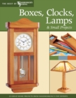 Boxes, Clocks, Lamps, and Small Projects (Best of WWJ) : Over 20 Great Projects for the Home from Woodworking's Top Experts - eBook