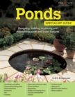 Ponds (UK Only) : Designing, building, improving and maintaining ponds and water features - eBook