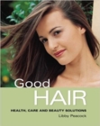 Good Hair : Health Care and Beauty Solutions - eBook
