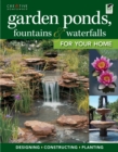 Garden Ponds, Fountains & Waterfalls for Your Home - eBook