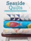 Seaside Quilts : Quilting & Sewing Projects for Beach-Inspired Decor - eBook