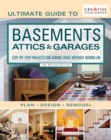 Ultimate Guide to  Basements, Attics & Garages, 3rd Revised Edition : Step-by-Step Projects for Adding Space without Adding on - eBook