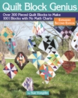 Quilt Block Genius, Expanded Second Edition : Over 300 Pieced Quilt Blocks to Make 1001 Blocks with No Math Charts - eBook