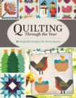 Quilting Through the Year : 16 Quilts Designs for Every Season - eBook