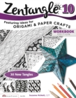 Zentangle 10 : Dimensional Tangle Projects - eBook