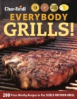 Everybody Grills! : 200 Prize-Worthy Recipes to Put Sizzle on Your Grill - eBook