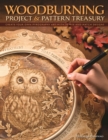 Woodburning Project & Pattern Treasury : Create Your Own Pyrography Art with 70 Mix-and-Match Designs - eBook