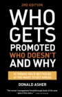 Who Gets Promoted, Who Doesn't, and Why, Second Edition : 12 Things You'd Better Do If You Want to Get Ahead - Book