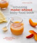 Amazing Make-Ahead Baby Food Book - eBook