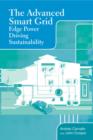 Advanced Smart Grid : Edge Power Driving Sustainability - eBook