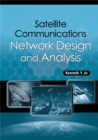 Satellite Communications Network Design and Analysis - eBook