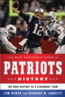The Most Memorable Games in Patriots History : The Oral History of a Legendary Team - eBook
