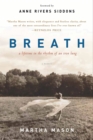 Breath : A Lifetime in the Rhythm of an Iron Lung: A Memoir - eBook