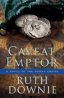 Caveat Emptor : A Novel of the Roman Empire - eBook