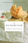 The Hungry Ear : Poems of Food and Drink - eBook