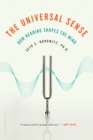 The Universal Sense : How Hearing Shapes the Mind - eBook