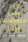 The Last Hundred Days : A Novel - eBook
