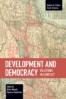 Development And Democracy: Relations In Conflict - Book