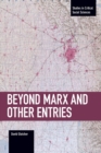 Beyond Marx And Other Entries - Book