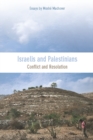 Israelis and Palestinians : Conflict and Resolution - eBook