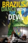 Brazil's Dance with the Devil : The World Cup, The Olympics, and the Struggle for Democracy - eBook