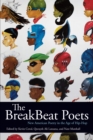 The BreakBeat Poets : New American Poetry in the Age of Hip-Hop - eBook