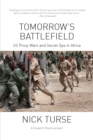 Tomorrow's Battlefield : U.S. Proxy Wars and Secret Ops in Africa - eBook