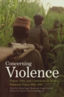 Concerning Violence : Fanon, Film, and Liberation in Africa, Selected Takes 1965-1987 - Book