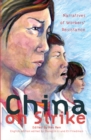 China on Strike : Narratives of Workers' Resistance - eBook