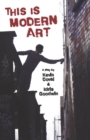 This Is Modern Art : A Play - eBook