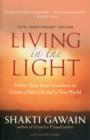 Living in the Light : Follow Your Inner Guidance to Create a New Life and a New World - Book