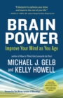 Brain Power : Improve Your Mind as You Age - eBook