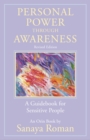 Personal Power through Awareness : A Guidebook for Sensitive People Revised Edition - Book