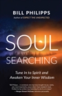 Soul Searching : Tune In to Spirit and Awaken Your Inner Wisdom - eBook