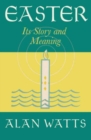 Easter : Its Story and Meaning - Book