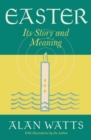 Easter : Its Story and Meaning - eBook