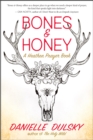 Bones & Honey : A Heathen Prayer Book - eBook