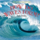 How Do Waves Form? - eBook