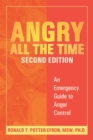 Angry All the Time : An Emergency Guide to Anger Control - eBook