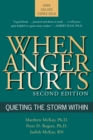 When Anger Hurts : Quieting the Storm Within - eBook
