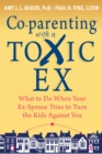 Co-parenting with a Toxic Ex - eBook