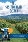 The Sustainability Secret : Rethinking Our Diet to Transform the World - eBook
