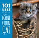 101 Uses for a Maine Coon Cat - eBook