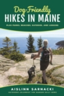 Dog-Friendly Hikes in Maine : Plus Parks, Beaches, Eateries, and Lodging - eBook