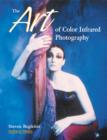 The Art of Color Infrared Photography - eBook