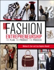 Guide to Fashion Entrepreneurship : The Plan, the Product, the Process - eBook