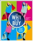The Why of the Buy : Consumer Behavior and Fashion Marketing - eBook