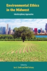 Environmental Ethics in the Midwest : Interdisciplinary Approaches - eBook