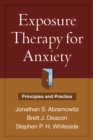 Exposure Therapy for Anxiety : Principles and Practice - eBook